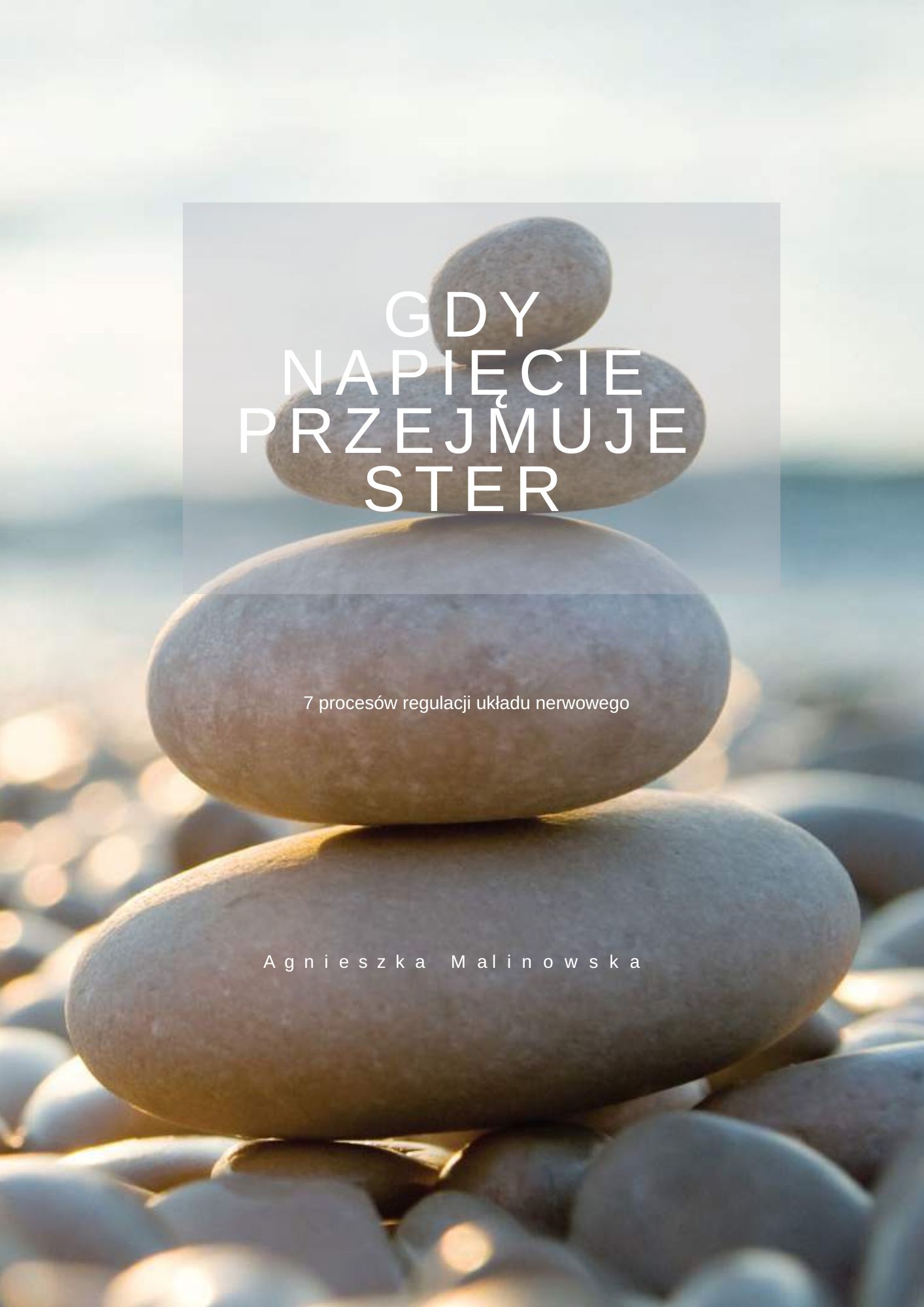 gdy napięcie przejmuje ster – 7 procesów regulacji układu nerwowego (pdf) gdy napięcie przejmuje ster – 7 procesów regulacji układu nerwowego (pdf)